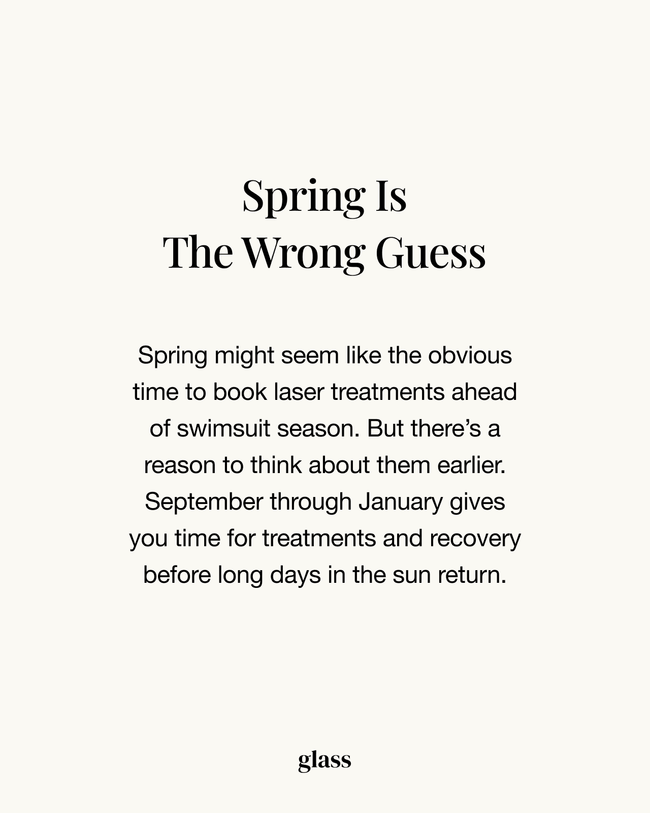 Laser treatment season — why spring is the wrong time to start
