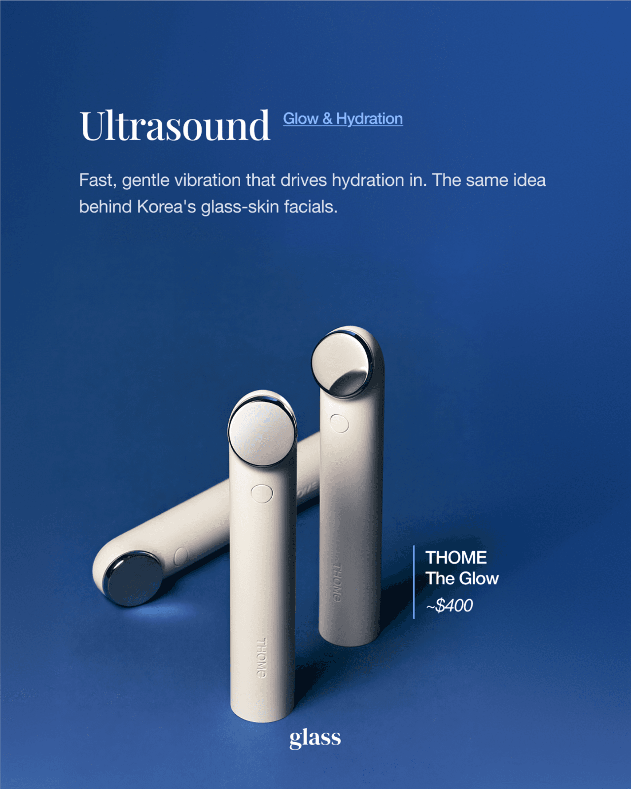 THOME The Glow, the ultrasound Korean beauty device for hydration and glass skin glow