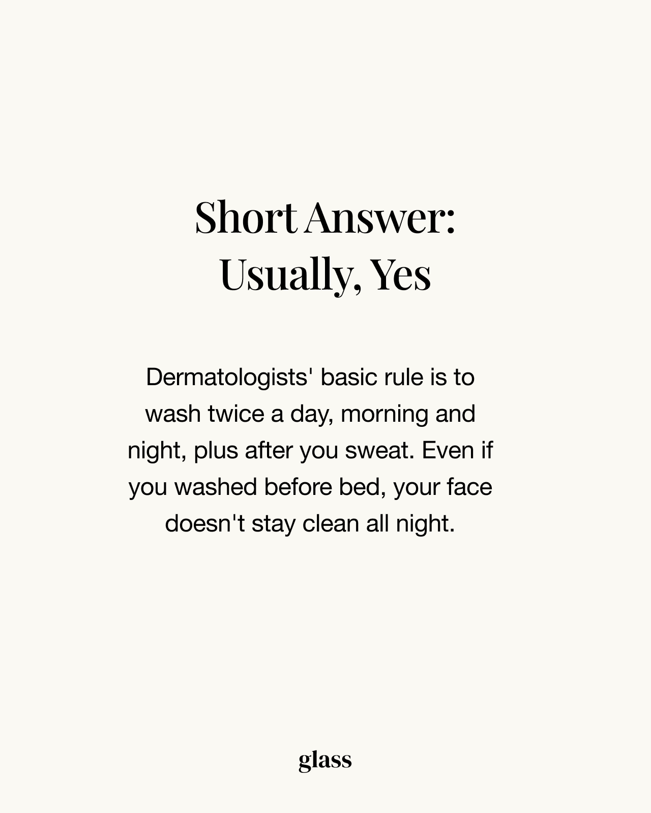Should you wash your face in the morning? The short answer is usually yes