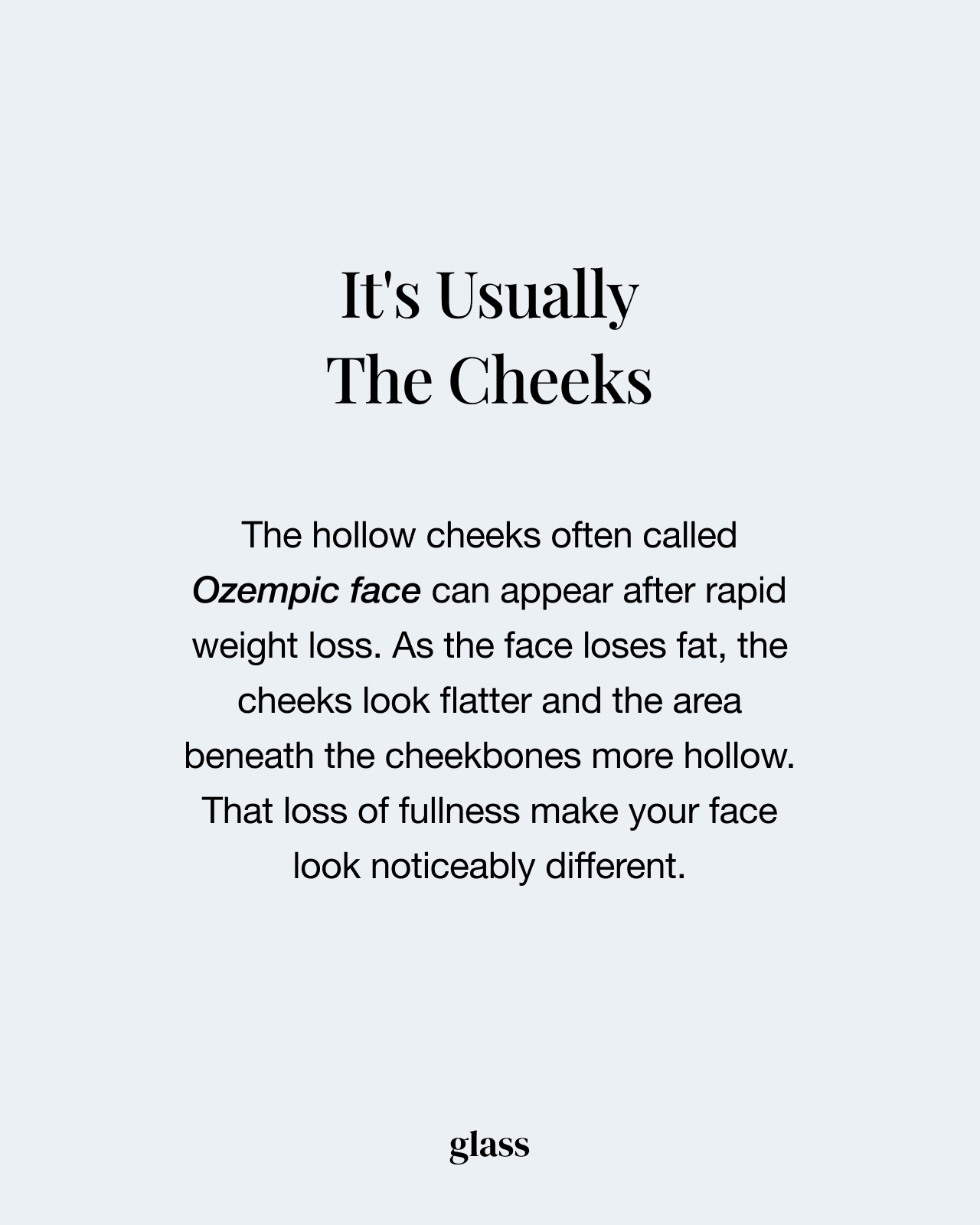 Hollow cheeks after rapid weight loss, the most common sign of Ozempic face