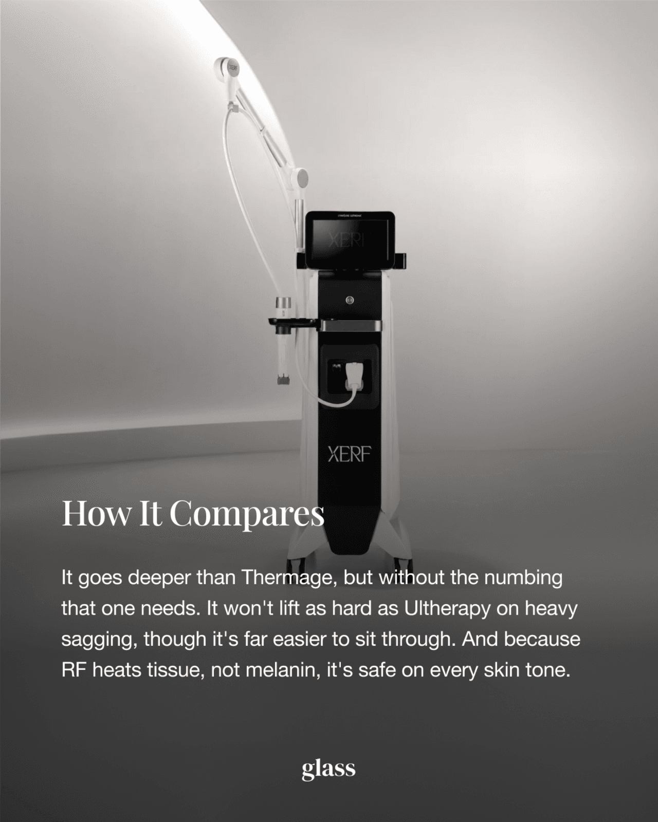 How XERF compares to Thermage and Ultherapy: deeper than Thermage, gentler than Ultherapy, safe on every skin tone